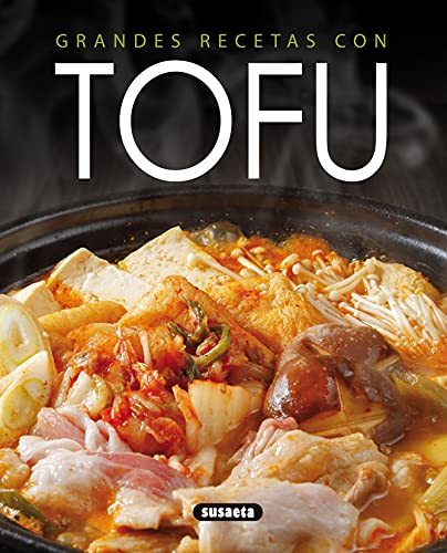 Grandes Recetas con Tofu (El Rincón Del Paladar)