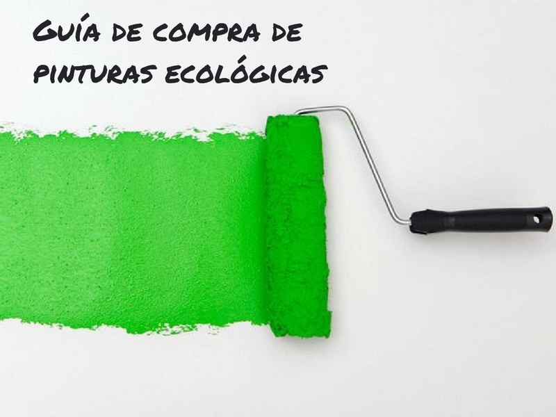 Todo lo que debes saber para comprar pinturas ecológicas