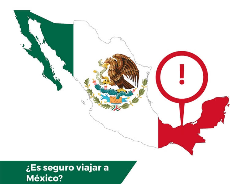 Es seguro viajar a Mexico