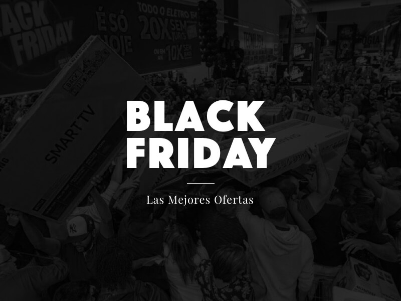 Las mejores ofertas del Black Friday