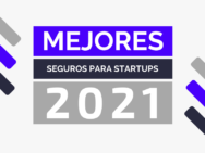 Los mejores seguros para startups del 2021 – Ranking y tipos