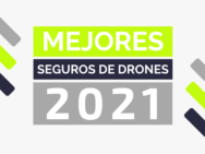 Mejores seguros para drones, recomendaciones y ranking del 2021