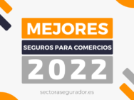 Ranking de los mejores seguros y aseguradoras para comercios del 2022
