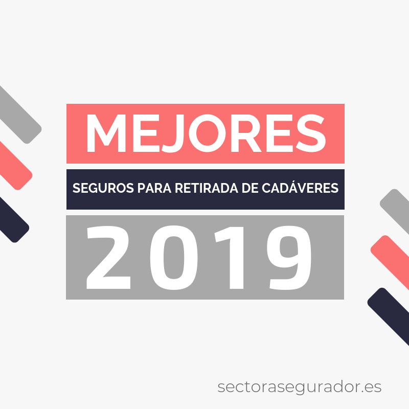 Mejores seguros para retirada de cadáveres 2019